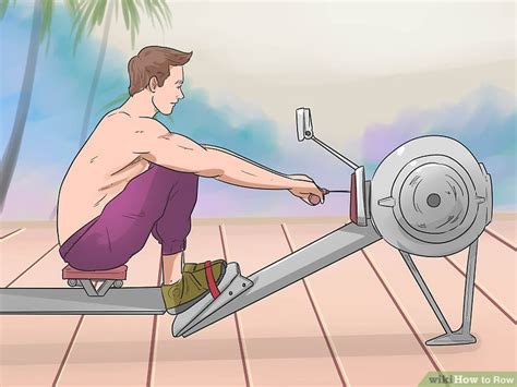 How to Row (with Pictures) - wikiHow