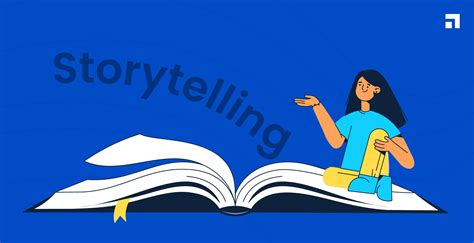 Why is Storytelling Important in Business & How to Ace it