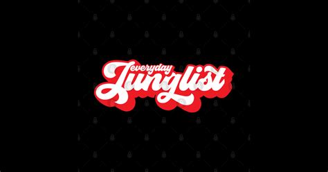 Everyday Junglist - Junglist - Sticker | TeePublic