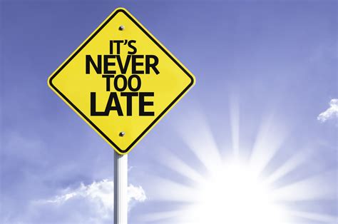 You're Never Too Old and It's Never Too Late - Robert Irvine