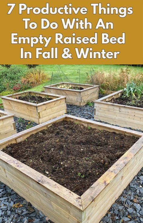 7 Productive Things To Do With An Empty Raised Bed In Fall &amp; Winter ...