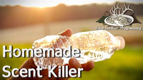 How to make homemade Scent Killer Spray for Hunting Deer, Hogs and ...