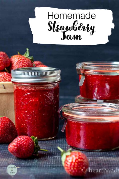 How to Make Homemade Strawberry Jam | Hearth and Vine