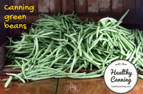 Foolproof method for canning garden green beans safely?