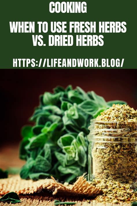 When to Use Fresh Herbs Vs. Dried Herbs