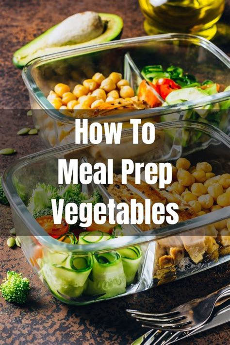 Meal Prepping Vegetables: What You Need To Know