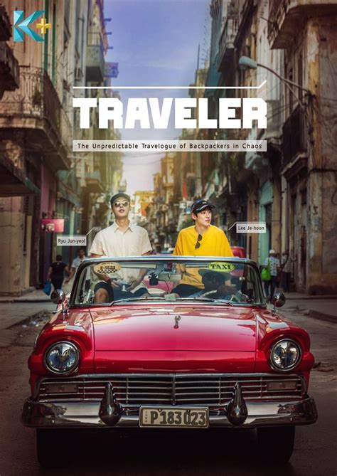Traveler (S1): The unpredictable travelogue of backpackers in chaos · K ...