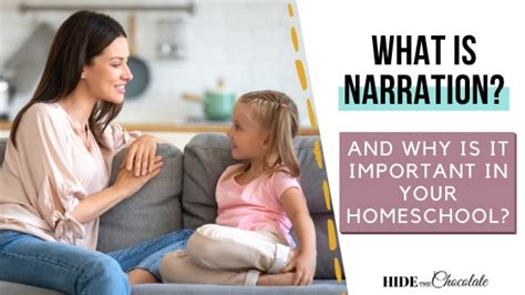 What Is Narration And Why Is It Important In Your Homeschool?