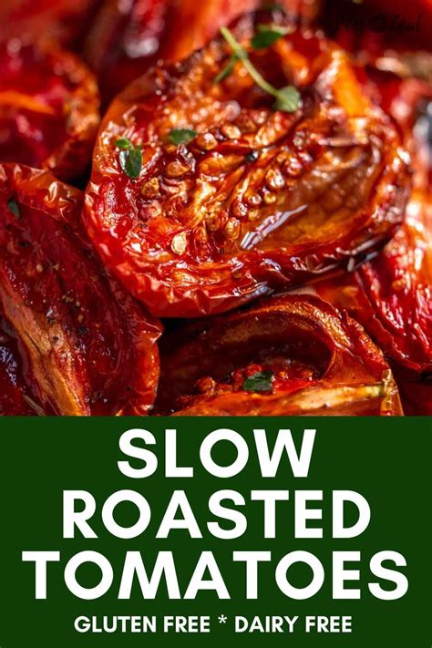 Slow roasted tomatoes – Artofit