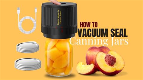 How to Vacuum Seal Canning Jars: The Ultimate Pantry Hack