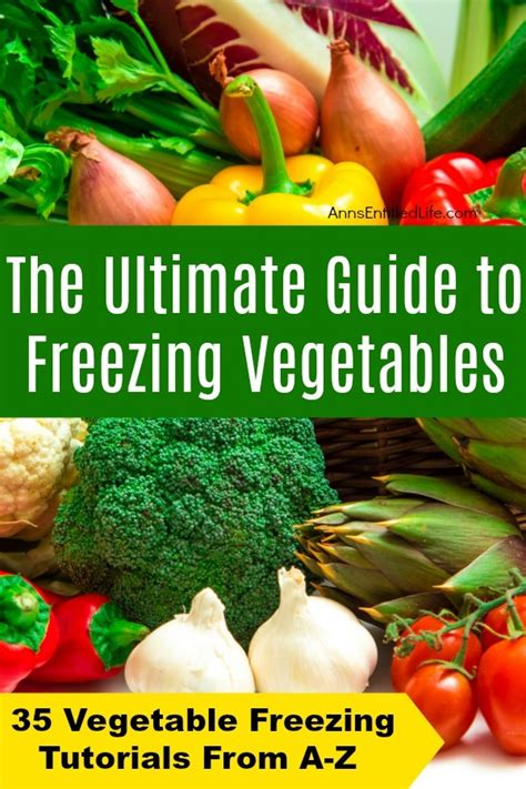 The Ultimate Guide To Freezing Vegetables