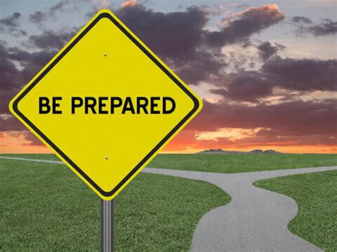 Be Prepared