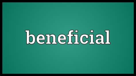 Beneficial Definition