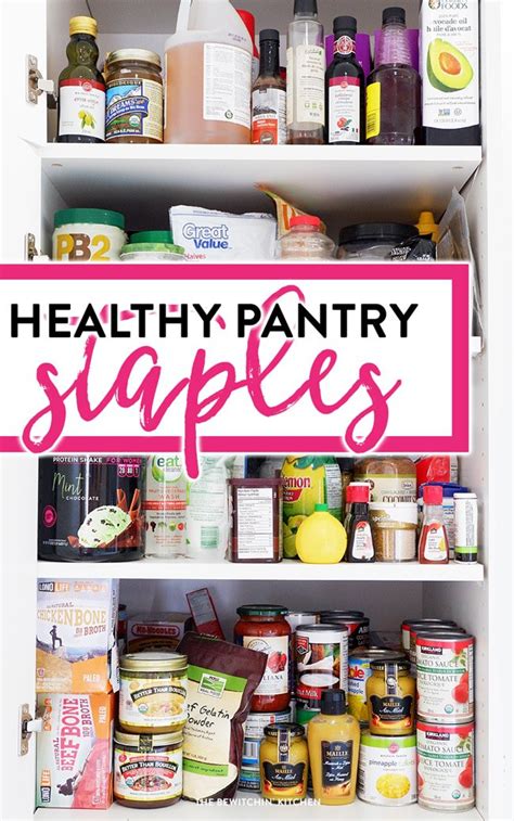 Healthy Pantry Staples You Need In Your Kitchen | The Bewitchin' Kitchen