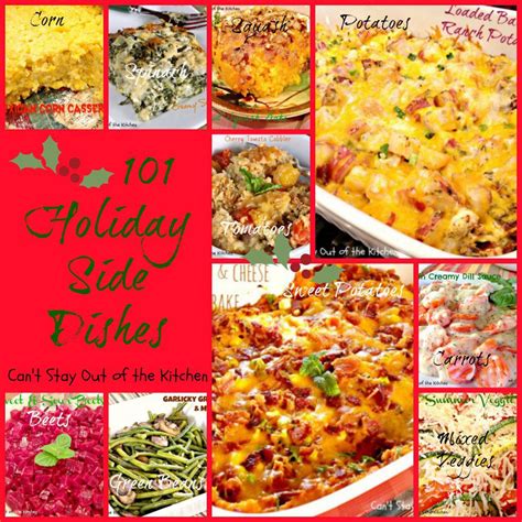 101 Holiday Side Dishes – Can't Stay Out of the Kitchen