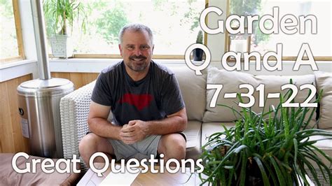 Garden Q and A - Great Questions this Week - Subscriber Sunday Next ...