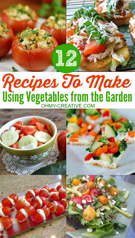 Delicious Recipes Using Fresh Garden Vegetables