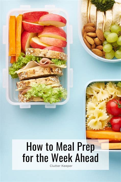 How To Meal Prep: Your Guide To Organizing Healthy Meals - Clutter Keeper®