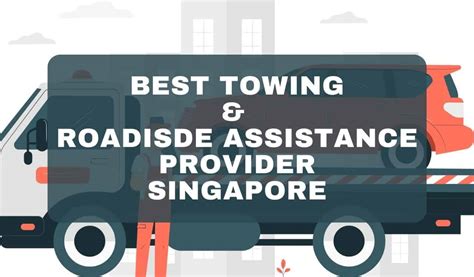 The 6 Best Roadside Assistance Providers in Singapore