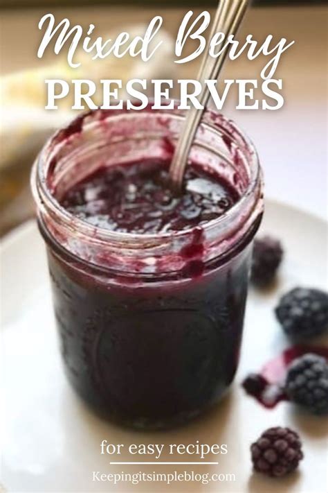 Mixed Berry Preserves: Homemade Recipe