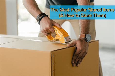The Most Popular Stored Items (& How to Store Them) - All Secure ...