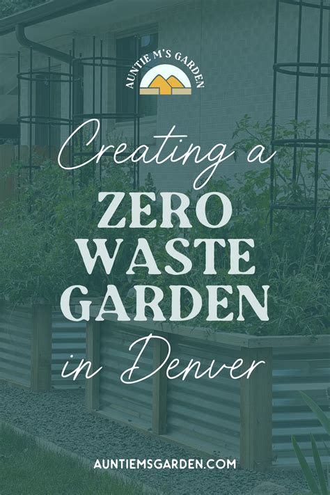 Zero Waste Garden: Practical Tips for Sustainable Gardening in Denver ...