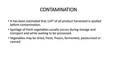 Contamination, Preservation &amp; Spoilage of Vegetables.pptx