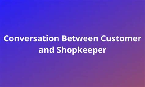 Conversation Between Customer and Shopkeeper - ReadAxis